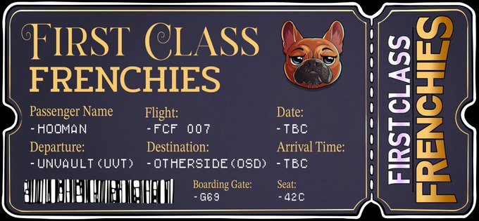 A vintage airline-style ticket labeled "First Class Frenchies" issued to "Hooman" for flight FCF 007 departing Unvault (UUT) to Otherside (OSD) with seat 42C and boarding gate G69, featuring a French bulldog mascot. The ticket playfully represents one of the two guaranteed pass NFTs the user acquired from the Frenchies First collection via Geez, which entitles the holder to a wearable backpack accessory upon minting.