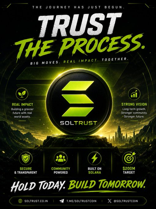 A bold green and black promotional poster for 'SOLTRUST' cryptocurrency with the headline 'TRUST THE PROCESS' and tagline 'THE JOURNEY HAS JUST BEGUN.' Key features listed include 'REAL IMPACT', 'STRONG VISION', 'SECURE & TRANSPARENT', 'COMMUNITY POWERED', 'BUILT ON SOLANA', and a '$200M TARGET'. Contact info: SOLTRUST.CO.IN, T.ME/SOLTRUSTCOIN, @SOLTRUSTCOIN.