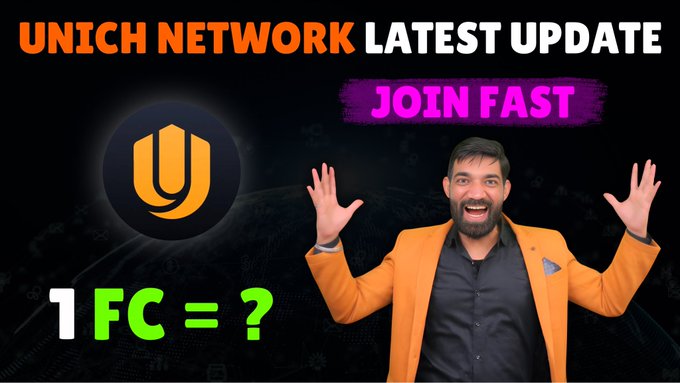 A promotional thumbnail for 'UNICH NETWORK LATEST UPDATE' featuring a man in an orange blazer with raised hands, alongside text 'JOIN FAST', a Unich logo, and '1 FC = ?'.