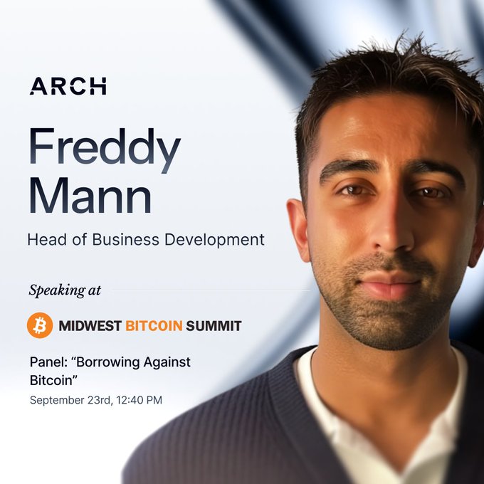A promotional graphic for ARCH featuring Freddy Mann, Head of Business Development, who will be speaking at the Midwest Bitcoin Summit on a panel titled 'Borrowing Against Bitcoin' on September 23rd at 12:40 PM.
