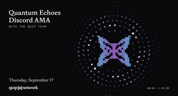 A title card for 'Quantum Echoes Discord AMA with the QIP Team' dated Thursday, September 17, featuring the quip network logo.