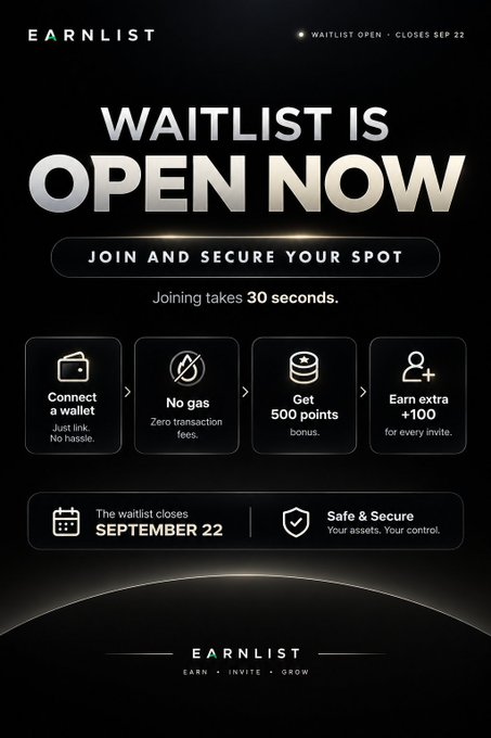A promotional graphic for 'EARNLIST' announcing that the waitlist is open, with details about earning 500 points and extra +100 points for invites.