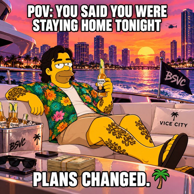 A Simpsons-style meme illustration showing a character on a yacht with Corona beer, a 'BSVC' flag, and stacks of cash, captioned 'POV: YOU SAID YOU WERE STAYING HOME TONIGHT' and 'PLANS CHANGED.'