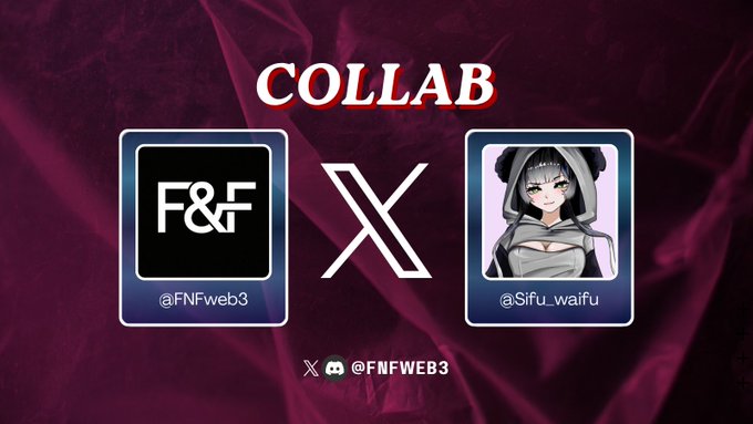 A collaboration announcement graphic featuring "COLLAB" text with the F&F logo (@FNFweb3) and an anime-style panda-hooded character (@Sifu_waifu) on a maroon background, tagged with @FNFWEB3.
