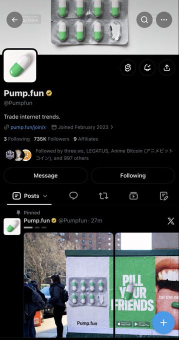 A Pump.fun page screenshot shows the verified “Pump.fun” profile, the bio “Trade internet trends.”, metrics including “3 Following” and “735K Followers,” and a pinned post featuring a billboard-like image with a green-and-white capsule logo.