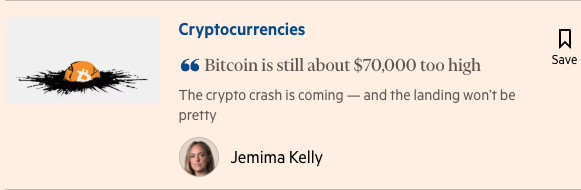 A news snippet titled 'Cryptocurrencies' with the headline 'Bitcoin is still about $70,000 too high' and subtext 'The crypto crash is coming — and the landing won't be pretty', authored by Jemima Kelly.