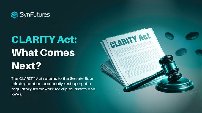 The image is a SynFutures promotional graphic featuring a gavel resting on a stack of papers labeled "CLARITY Act," alongside the headline "CLARITY Act: What Comes Next?" and a subtitle noting the Act's return to the Senate floor in September to potentially reshape the regulatory framework for digital assets and RWAs.

This visual directly supports the post by illustrating the upcoming Senate vote on the CLARITY Act scheduled for September 15, where Majority Leader John Thune has filed cloture to advance the bill's crypto market structure provisions.
