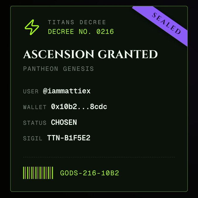 A digital "Ascension Granted" decree card from Titans Hood, marked as "Sealed," displays @iammattiex's wallet (0x10b2...8cdc) with the status "Chosen" and a unique sigil "TTN-B1F5E2," confirming their acceptance into the NFT collection of artistic god-like characters.