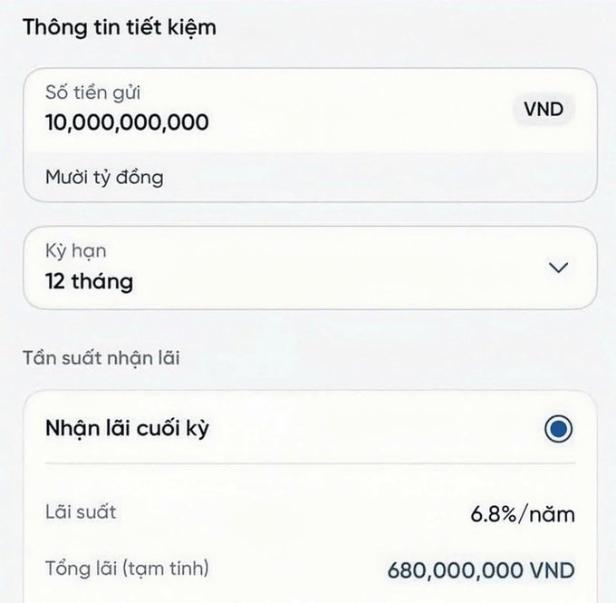 A Vietnamese savings information screen shows a deposit of 10,000,000,000 VND (10 billion) at a 12-month term with 6.8%/year interest paid at maturity, yielding a total interest of 680,000,000 VND—directly matching the post's calculation of 680 million VND annually (roughly 56.6 million/month) from such a deposit.