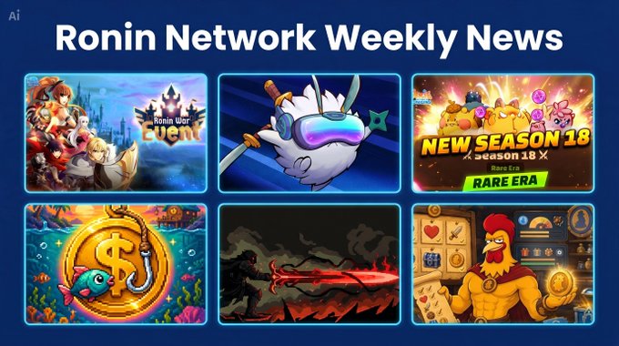 A "Ronin Network Weekly News" banner featuring six game thumbnails including "Ronin War Fight," a character with VR goggles, "New Season 18 Rare Era," a fishing hook with a dollar sign coin, a fiery sword, and a chicken character in a game menu.