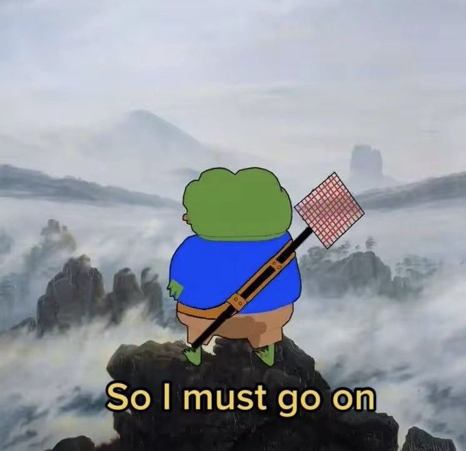 A cartoon green frog wearing a blue shirt and carrying a net on its back, standing on a misty mountain peak with the caption "So I must go on".