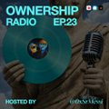 A promotional graphic for 'OWNERSHIP RADIO EP.23' featuring hands holding vinyl records against a retro background, with 'Hosted by Moon Lambo' noted in the corner.