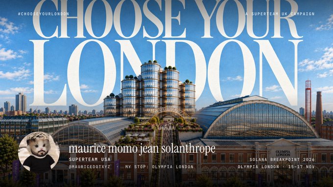 A promotional graphic featuring 'CHOOSE YOUR LONDON' text over a composite image of London landmarks, advertising a Superteam UK campaign at Olympia London on 15-17 November.