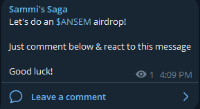 A Telegram message from "Sammi's Saga" announces a $ANSEM airdrop, instructing users to comment below and react to the message for a chance to participate, posted at 4:09 PM with 1 view.