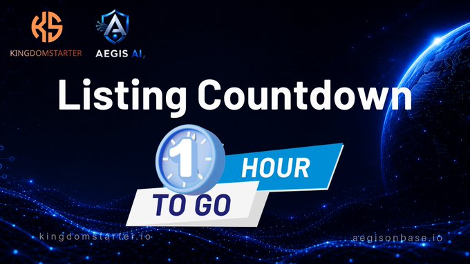 A graphic reading 'Listing Countdown 1 HOUR TO GO' featuring logos for 'KINGDOMSTARTER' and 'AEGIS AI'.