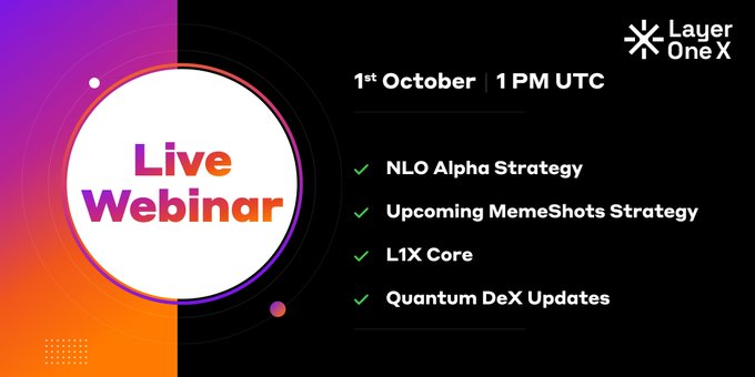 Promotional banner for a Layer One X Live Webinar on October 1st at 1 PM UTC, listing topics: NLO Alpha Strategy, Upcoming MemeShots Strategy, L1X Core, and Quantum DeX Updates.