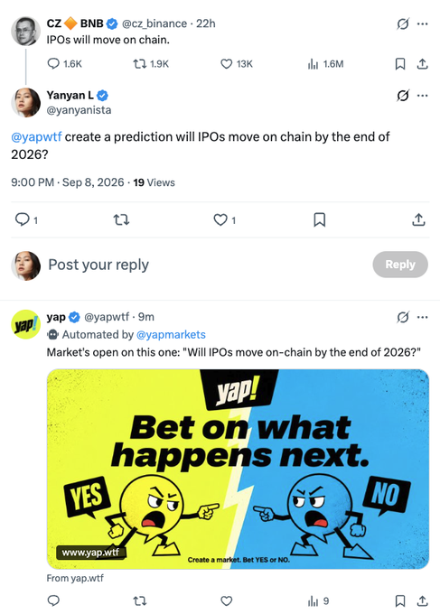 A Twitter/X exchange where @cz_binance posts 'IPOs will move on chain.' and @yanyanista replies asking @yapwtf to create a prediction market on whether IPOs will move on-chain by end of 2026, with yap announcing an open market on the question.