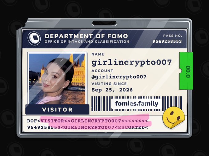 A digital ID card from the 'DEPARTMENT OF FOMO, OFFICE OF INTAKE AND CLASSIFICATION' for a visitor named 'girlincrypto007' with the URL 'fomies.family' and barcode.
