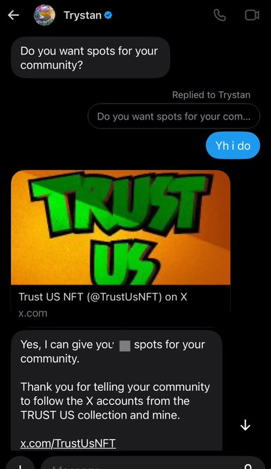 A screenshot of a Messenger conversation where Trystan asks "Do you want spots for your community?" and the user replies "Yh I do," followed by Trystan sharing the "Trust US NFT" project link (x.com/TrustUsNFT) and offering community spots in exchange for follows. The image illustrates the networking and mutual support dynamic described in the accompanying post, showing how the user collaborates with peers like Trystan and Brrrbon_ to grow their communities through shared NFT projects.