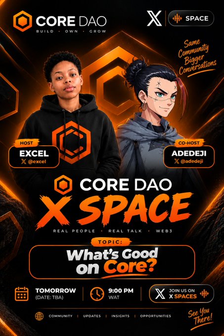 A promotional poster for a 'CORE DAO X SPACE' Twitter Space event hosted by Excel and co-hosted by Adedeji, scheduled for tomorrow at 9:00 PM WAT, featuring the topic 'What's Good on Core?'.