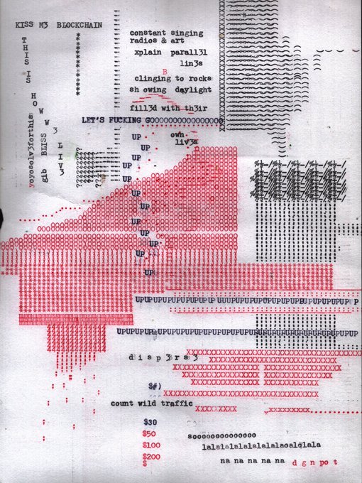 A chaotic ASCII art composition spelling out "KISS ME BLOCKCHAIN" alongside scattered text fragments like "constant singing radios & art," "clinging to rocks," "LETS FUCKING GOOO," and references to "$30," "$50," "$100," "$200," with a recurring "UP" motif and "dep dis" and "count wild traffic" appearing throughout the dense typewriter-style artwork.