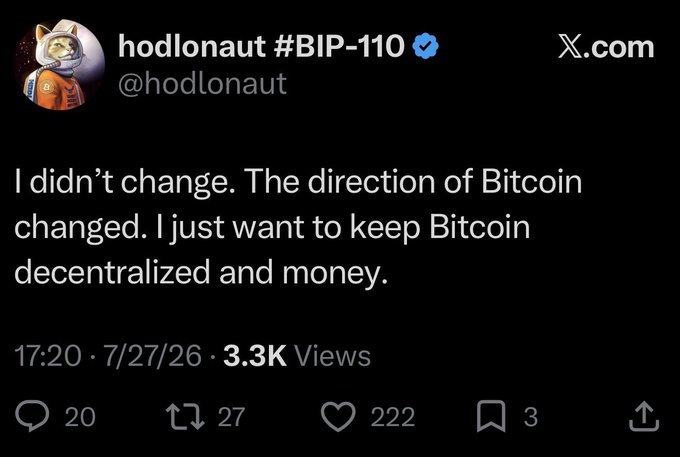 A tweet from hodlonaut #BIP-110 stating 'I didn't change. The direction of Bitcoin changed. I just want to keep Bitcoin decentralized and money.'