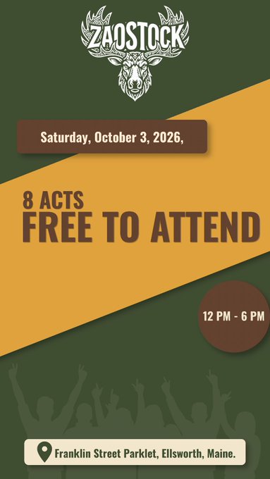 An event flyer for 'ZAOSTOCK' featuring a deer logo at the top, scheduled for Saturday, October 3, 2026, advertising '8 ACTS FREE TO ATTEND' from 12 PM - 6 PM at Franklin Street Parklet, Ellsworth, Maine.