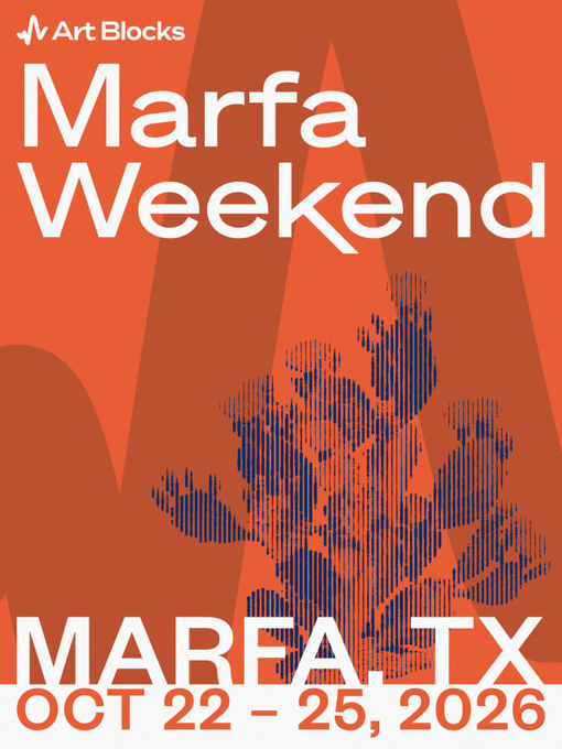A promotional poster for Art Blocks' Marfa Weekend event in Marfa, TX from October 22-25, 2026, featuring an orange and blue abstract design with a dotted cactus graphic. The text confirms the event details and Art Blocks branding, aligning with the post's announcement about commemorative posters available for the community gathering.