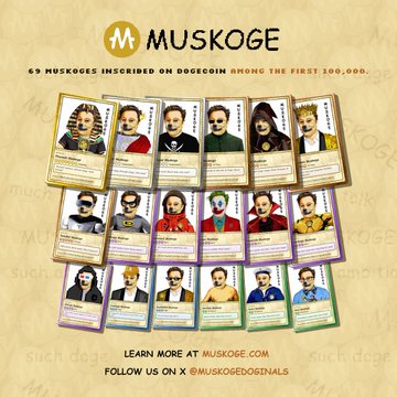 Promotional graphic for Muskoge Dogecoin featuring 69 Muskoge-themed collectible cards arranged in rows, with text reading '69 MUSKOGES INSPIRED ON DOGECOIN AMONG THE FIRST 100,000' and 'LEARN MORE AT MUSKOGE.COM / FOLLOW US ON X @MUSKOGEDOGENALS'.