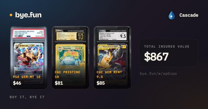 A bye.fun and Cascade advertisement displays three graded Pokémon cards in protective slabs: a PSA 10 card for $46, a CGC 10 Venusaur for $81, and a CGC 9.5 Pikachu for $85, with a total insured value of $867.