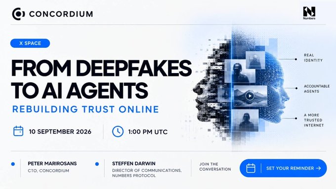 Promotional graphic for a Concordium X Space event titled 'FROM DEEPFAKES TO AI AGENTS: REBUILDING TRUST ONLINE' scheduled for 10 September 2026 at 1:00 PM UTC, featuring speakers Peter Marirosans (CTO, Concordium) and Steffen Darwin (Director of Communications, Numbers Protocol).