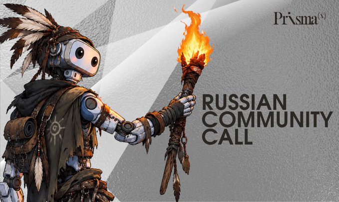 A promotional banner for 'Prisma' shows a robot character with feathers in its hair holding a flaming torch, with 'RUSSIAN COMMUNITY CALL' written on the right side.