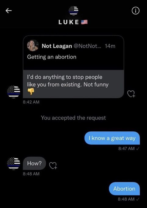 A screenshot of a chat conversation where one user responds 'Abortion' when asked 'How?' about stopping people from existing.