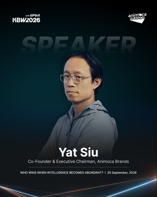 The image is a promotional speaker announcement for KBW 2026 featuring Yat Siu, Co-Founder & Executive Chairman of Animoca Brands, with event branding from "animoca BRANDS" and "KBW2026 with Upbit" logos. The poster advertises his talk titled "Who Wins When Intelligence Becomes Abundant?" scheduled for 30 September 2026, aligning with the post's invitation to join him at Korea Blockchain Week to discuss AI agents and their impact on online interaction.