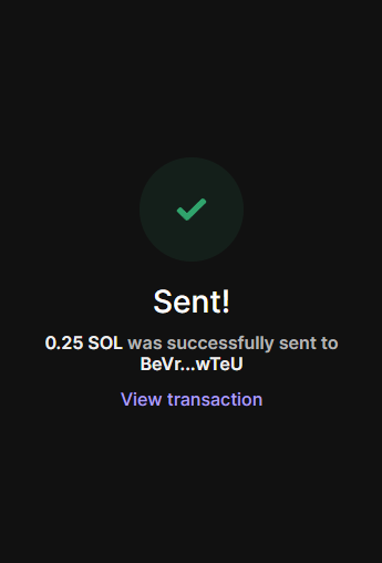 The image shows a black background with a green circle that has a green checkmark inside of it, indicating success or completion of an action. Below this, there's text that reads "Sent! 0.25 SOL was successfully sent to BEV... WTEU". The rest of the post is in white text and appears to be a message about a successful transaction involving multiple people.