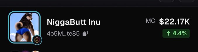 The image shows a meme coin listing for "NiggaButt Inu" with the ticker starting "4o5M...te85", displaying a market cap (MC) of $22.17K and a 4.4% increase. The accompanying post humorously expresses intent to diamond hand the token until it hits zero, jokingly aiming to "print massive amounts" of this meme coin—a satirical commentary on the volatile, low-cap nature of such meme tokens shown in the listing.