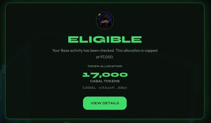 The image displays a dark-themed eligibility confirmation screen for the Cabal token ($CABAL) airdrop on the Base network, showing "ELIGIBLE" in bold green letters with the message "Your Base activity has been checked. This allocation is capped at 97,000," a token allocation of 17,000 Cabal Tokens, the contract address "CABAL · 0xA20F...AB91," and a green "VIEW DETAILS" button at the bottom.