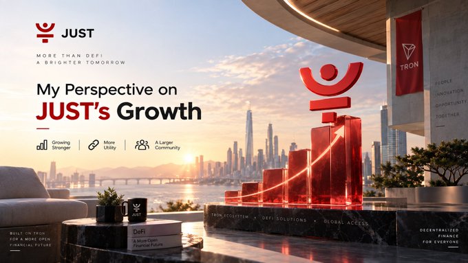 Promotional banner for JUST titled 'My Perspective on JUST's Growth' with the tagline 'More Than DeFi, A Brighter Tomorrow' featuring a cityscape, the JUST logo, and the TRON logo with text including 'Growing Stronger', 'More Utility', and 'A Larger Community'.