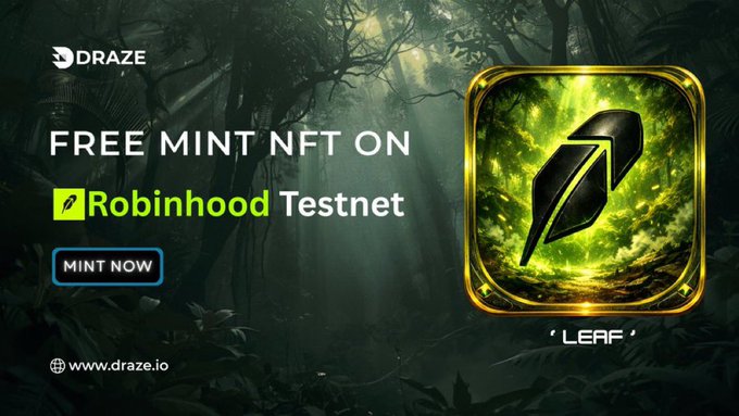 A promotional banner by DRAZE advertising a free "LEAF" NFT mint on the Robinhood Testnet, featuring a glowing green leaf icon set against a dark forest background with a "MINT NOW" button and the website www.draze.io. The image visually supports the campaign offering 1000 XP for minting the Leaf NFT and resharing the post with a wallet address.