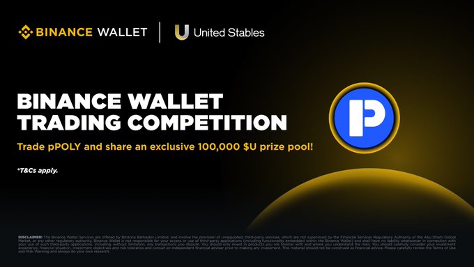 A Binance Wallet trading competition promotional banner featuring the Binance Wallet and United Stables logos, advertising a 100,000 $U prize pool for trading pPOLY, which aligns with the post announcing the Sep 24–Oct 8 campaign for pPOLY (contract 0x1D80392D12CAAaF9E333Bb0bb7f021eaCf297Fe6) on the BSC chain.