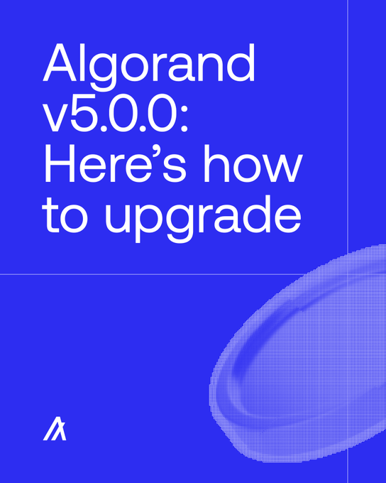 A blue graphic with white text reading 'Algorand v5.0.0: Here's how to upgrade' alongside the Algorand logo.