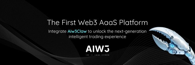 A sleek promotional banner for AIW3 features a futuristic robotic claw graphic alongside the tagline "The First Web3 AaaS Platform" and the call to "Integrate AIW3Claw to unlock the next-generation intelligent trading experience," visually reinforcing the post's emphasis on AIW3's expanding, multi-product ecosystem of AI agents, on-chain execution, and strategy automation.
