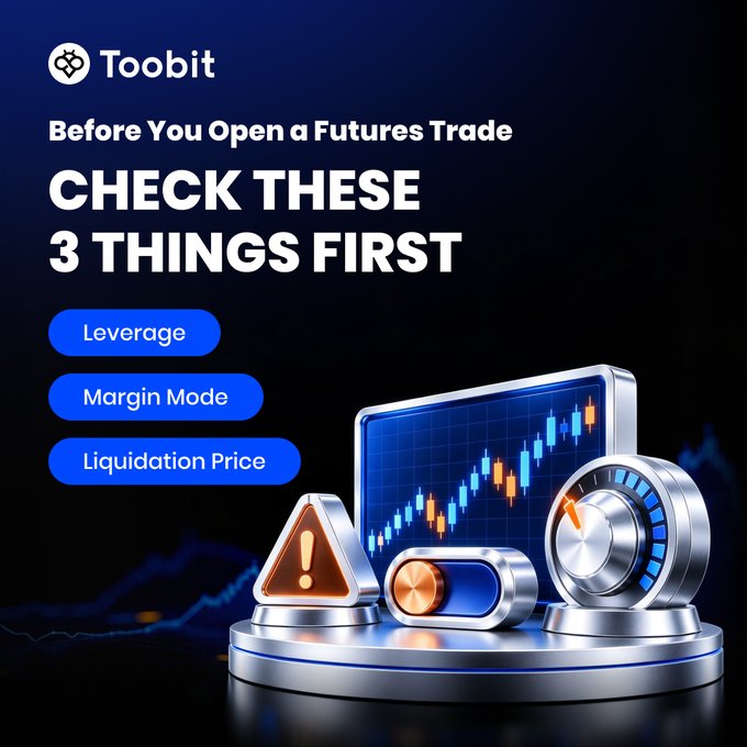 A Toobit cryptocurrency advertisement advises 'Before You Open a Futures Trade CHECK THESE 3 THINGS FIRST: Leverage, Margin Mode, Liquidation Price,' featuring a candlestick chart display.