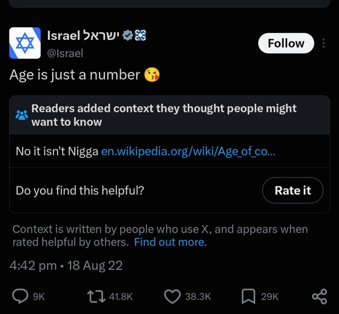 The image shows a tweet from "Israel" (@Israel) with verified checkmarks and a UK flag, posted at 4:42 pm on 18 Aug 22, reading "Age is just a number 😘" — beneath which a Community Note corrects the saying with a Wikipedia link to "Age of consent," illustrating the joke "Community notes cooked here" as readers humorously reframe the flirty phrase with contextually devastating accuracy. The post has 9K replies, 41.8K retweets, 38.3K likes, and 29K bookmarks.