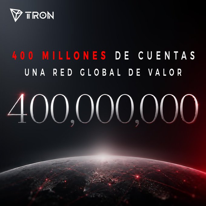 A dark, space-themed promotional graphic for TRON featuring the headline "400 MILLONES DE CUENTAS / UNA RED GLOBAL DE VALOR" above a glowing digital globe, with the number "400,000,000" prominently displayed to celebrate the milestone of 400 million accounts on the TRON network.