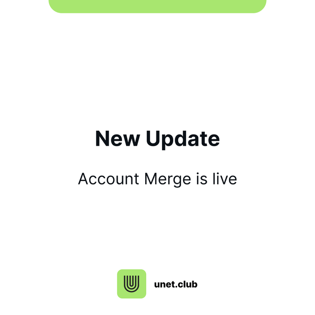 An app update screen displays 'New Update' with the message 'Account Merge is live' and the 'unet.club' logo at the bottom.