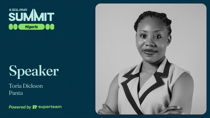 A promotional graphic for Solana Summit Nigeria featuring a black-and-white portrait of Toria Dickson, a speaker from Panta, displayed alongside event branding and the Superteam logo.