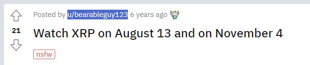 Reddit post by u/bearableguy123 titled 'Watch XRP on August 13 and on November 4', tagged as 'nsfw' with 21 votes.