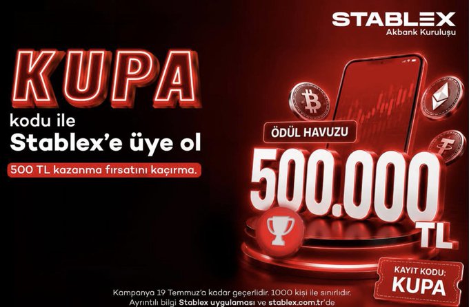 A promotional banner for STABLEX (an Akbank establishment) advertises a campaign with the referral code "KUPA," offering new users a chance to win from a 500,000 TL prize pool, valid through July 19 for the first 1,000 registrants via stablex.com.tr. The bold red design features cryptocurrency icons and a smartphone, aligning with the tweet's emphasis on the exchange's special 500K TL campaign for new users.