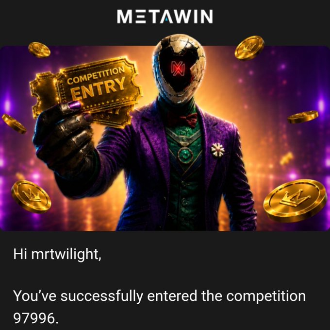 A promotional image from METAWIN featuring a masked, masked character in a purple suit holding a 'COMPETITION ENTRY' ticket, addressed to 'mrtwilight' for successfully entering competition 97996.